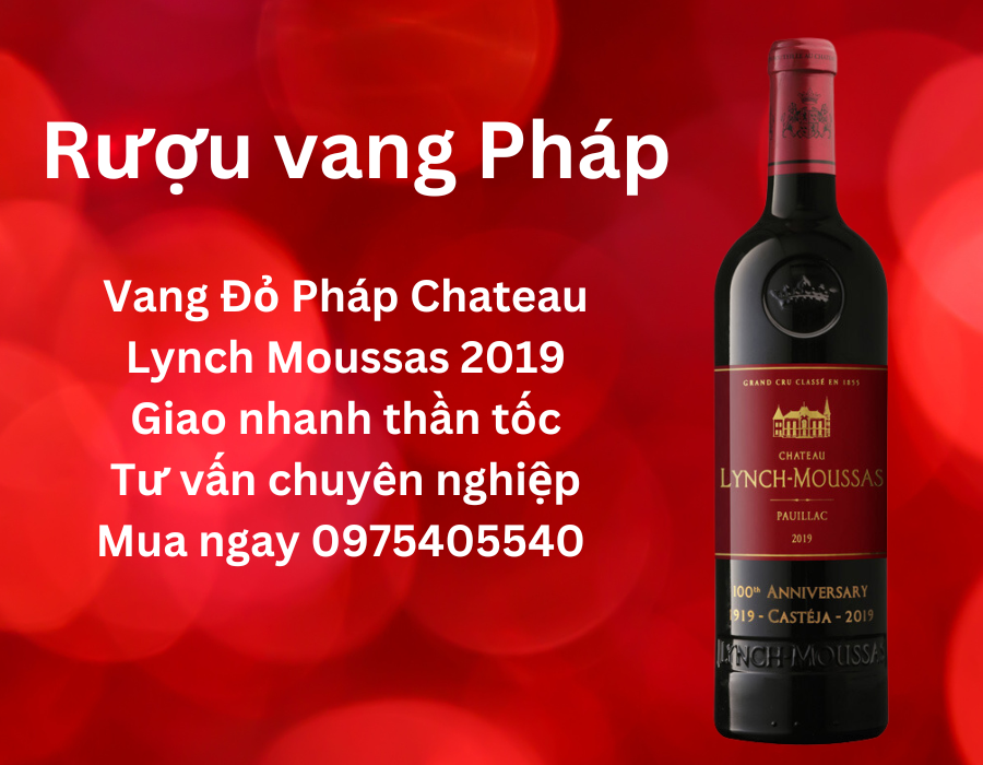 Vang Đỏ Pháp Chateau Lynch Moussas 2019 - Deal sốc - Khuyến mãi lớn 