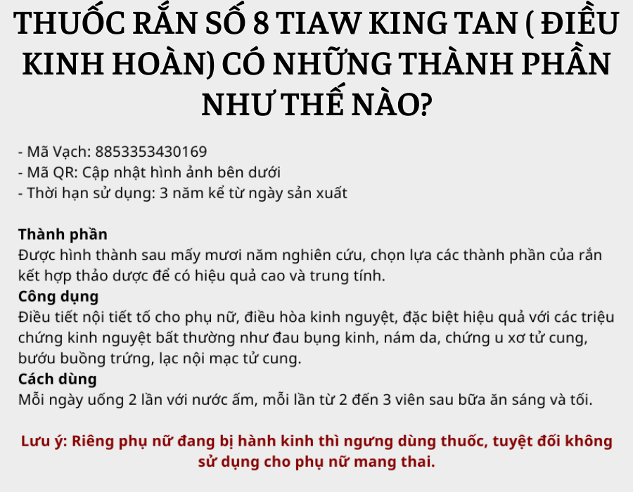 Thuốc Rắn Số 8 Tiaw King Tan Điều Hoà Nội Tiết Cho Phụ Nữ nhập khẩu Thái Lan